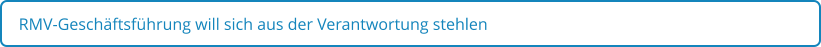 RMV-Geschäftsführung will sich aus der Verantwortung stehlen