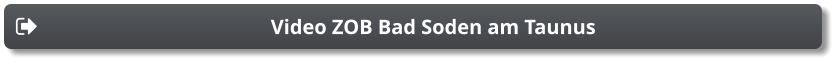 Video ZOB Bad Soden am Taunus Video ZOB Bad Soden am Taunus